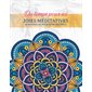 Joies méditatives : Du temps pour soi : 40 coloriages inspirants