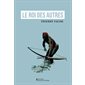 Le roi des autres :