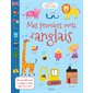 Mes premiers mots d'anglais : Livre de stickers et d'activités : Plus de 200 mots en anglais à coller dans ton livre !