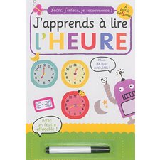 J'apprends à lire l'heure : J'écris, j'efface, je recommence !