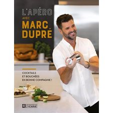 L'apéro avec Marc Dupré : Cocktails et bouchées en bonne compagnie !
