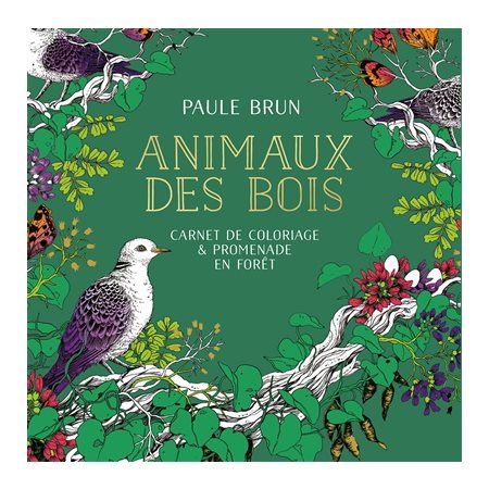 Animaux des bois : Carnet de coloriage & promenade en forêt