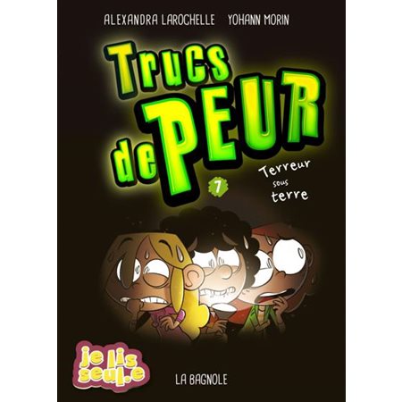 Trucs de peur T.07 : Terreur sous terre : 6-8