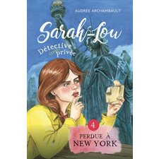 Sarah-Lou, détective (très) privée T.04 : Perdue à New York : 6-8