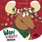 Wapi Lewapiti et le Noël Kipik : Nouvelle édition