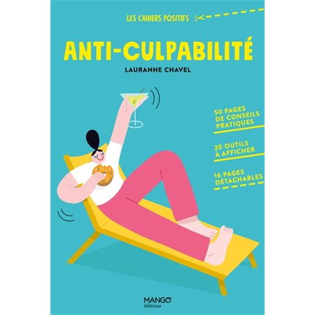 Anti-culpabilité : Les cahiers positifs