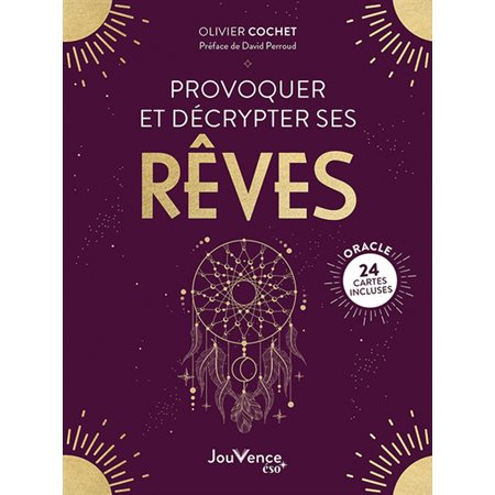 Provoquer et décrypter ses rêves