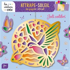 Attrape-soleil en papier vitrail : Joli colibri : 7+