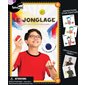 Le jonglage : Trucs et astuces pour débutants : Spice box : 8 ans et + : 1 manuel + 3 balles de jonglage + 3 foulards