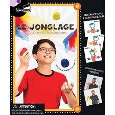 Le jonglage : Trucs et astuces pour débutants : Spice box : 8 ans et + : 1 manuel + 3 balles de jonglage + 3 foulards