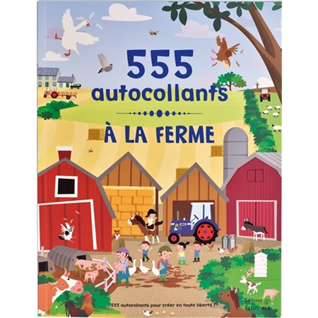 A la ferme : 555 autocollants