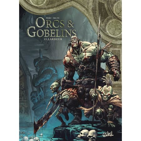 Orcs & gobelins T.15 Lardeur : Bande dessinée