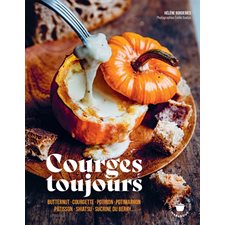 Courges toujours : Butternut, courgette, potiron, potimarron, pâtisson, shiatsu, sucrine du Berry ...