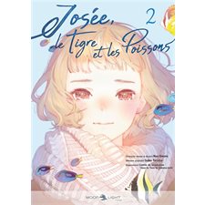 Josée, le tigre et les poissons T.02 : Manga : ADO
