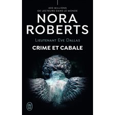 Lieutenant Eve Dallas T.52 : Crime et cabale (FP) : POL