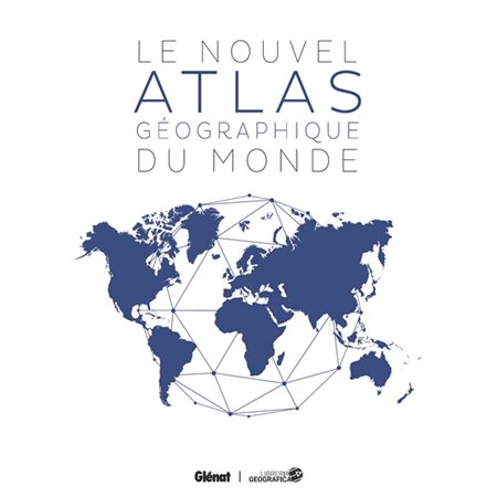 Le nouvel atlas géographique du monde