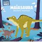 Maiasaura devient maman : Mes petites histoires de dinos