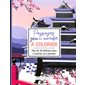 Paysages zen du monde à colorier : Plus de 30 affiches rétro à colorier ou à peindre