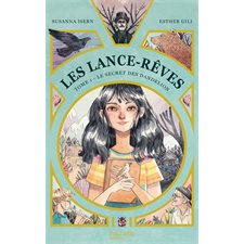 Lance-Rêves T.01 : Le secret des Dandelion
