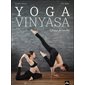 Yoga Vinyasa : L'éloge du souffle