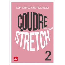 Coudre le stretch T.02 : Il est temps de se mettre aux bas ! : L'embobineuse