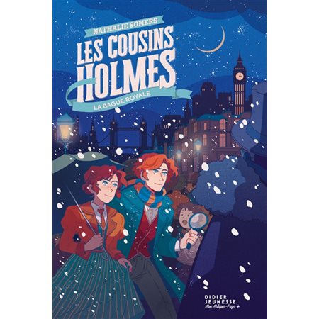 La bague royale : Les cousins Holmes : 9-11