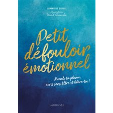 Petit défouloir émotionnel : Prends ta plume, écris sans filtre et libère-toi !