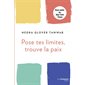 Pose tes limites, trouve la paix