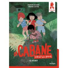 La cabane, interdit aux grands T.03 : Le secret : 6-8
