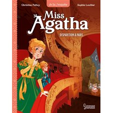 Miss Agatha T.02 :Disparition à Paris : 6-8
