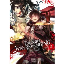 The brave wish revenging T.02 : Manga : ADT : PAV