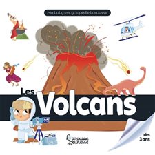 Les volcans : Ma baby encyclopédie