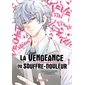 La vengeance du souffre-douleur T.01 : Manga : ADT