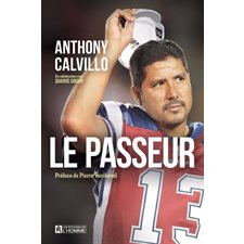 Anthony Calvillo, le passeur : Prix spécial 9.95 $