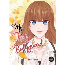 My lovely bodyguard T.01 : Manga : ADT