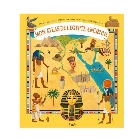 Mon atlas de l'Egypte ancienne