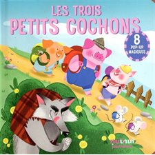 Les trois petits cochons : Contes en pop-up