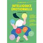 Intelligence émotionnelle : Les cahiers positifs