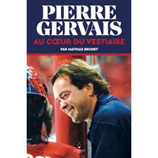Pierre Gervais : au coeur du vestiaire