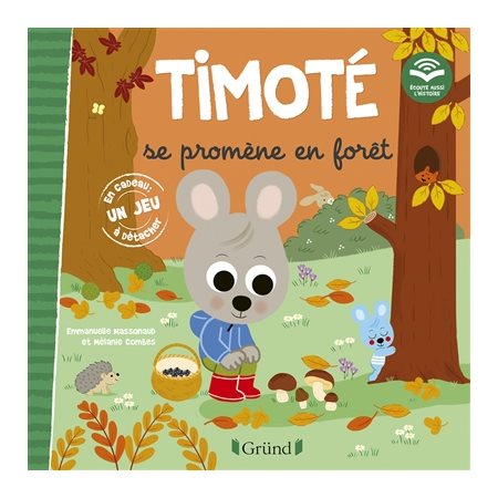 Timoté se promène en forêt