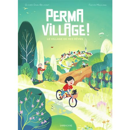 Permavillage ! : le village de mes rêves