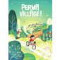 Permavillage ! : le village de mes rêves