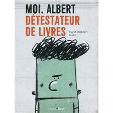 Moi, Albert : détestateur de livres : AVC
