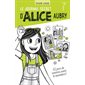 Le journal secret d'Alice Aubry : 62 jours de vacances avant le Secondaire : 6-8