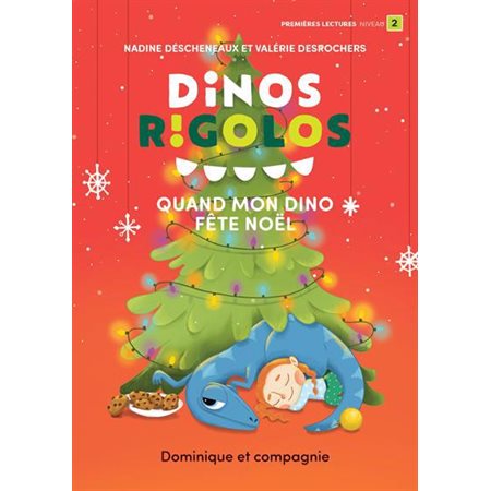 Quand mon dino fête Noël : Premières lectures. Niveau 2