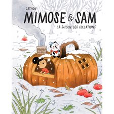 Mimose & Sam T.04 : La saison des collations : Bande dessinée