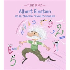 Albert Einstein et sa théorie révolutionnaire : Petits génies : Cartonné