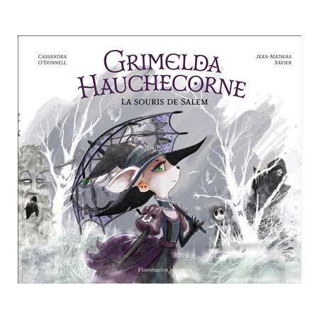 Grimelda Hauchecorne : La souris de Salem : Couverture rigide