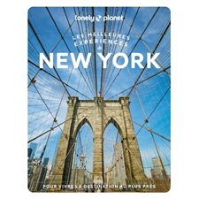 Les meilleures expériences à New York (Lonely planet) : 1re édition