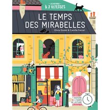 Le temps des mirabelles : Les histoires à 3 vitesses